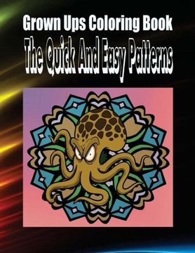 portada Grown Ups Coloring Book The Quick And Easy Patterns Mandalas
