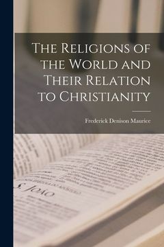 portada The Religions of the World and Their Relation to Christianity (en Inglés)