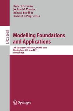 portada modelling -- foundation and applications: 7th european conference, ecmfa 2011, birmingham, uk, june 6-9, 2011, proceedings