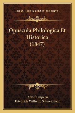 portada Opuscula Philologica Et Historica (1847) (en Latin)