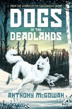 portada Dogs of the Deadlands: The Times Children'S Book of the Week (en Inglés)