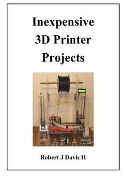 portada Inexpensive 3D Printer Projects (en Inglés)