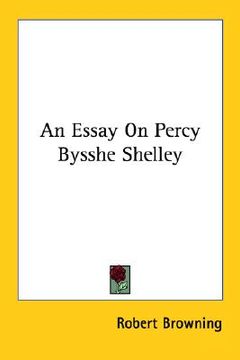 portada an essay on percy bysshe shelley (en Inglés)