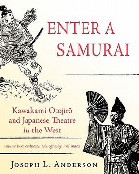 portada enter a samurai: kawakami otojiro and japanese theatre in the west, volume 2 (en Inglés)