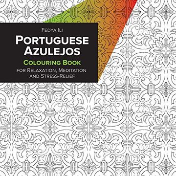 portada Portuguese Azulejos Coloring Book for Relaxation, Meditation and Stress-Relief (en Inglés)