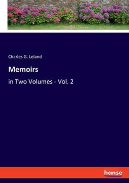 portada Memoirs: in Two Volumes - Vol. 2 (en Inglés)
