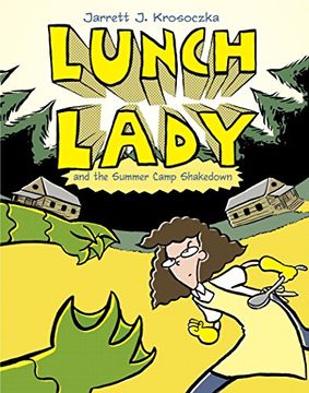 portada Lunch Lady and the Summer Camp Shakedown (en Inglés)