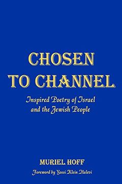 portada Chosen To Channel: Inspired Poetry of Israel and the Jewish People