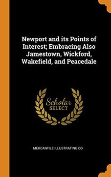 portada Newport and its Points of Interest; Embracing Also Jamestown, Wickford, Wakefield, and Peacedale (en Inglés)