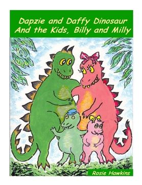 portada Dapzie and Daffy Dinosaur and the Kids, Billy and Milly (in English)