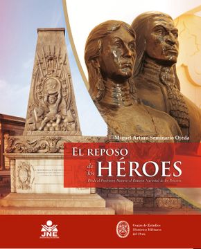 portada EL REPOSO DE LOS HÉROES. DESDE EL PRESBÍTERO MAESTRO AL PANTEÓN NACIONAL DE LOS PRÓCERES