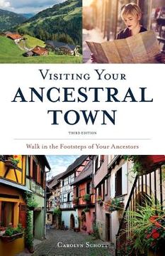 portada Visiting Your Ancestral Town: Walk in the Footsteps of Your Ancestors (en Inglés)
