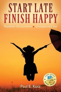 portada Start Late, Finish Happy: Random Encounters - Unexpected Joy (in English)