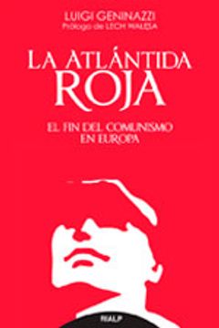 portada La atlántida Roja: El Fin Del Comunismo En Europa (in Spanish)