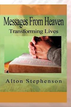 portada Messages From Heaven: Transforming Lives (en Inglés)