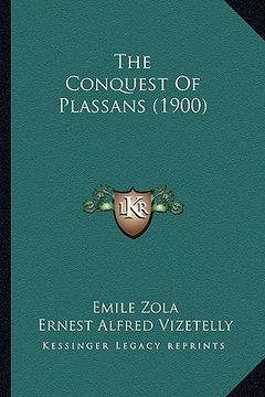 portada the conquest of plassans (1900) (in English)