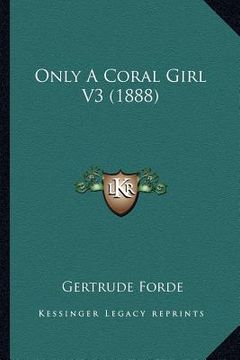 portada only a coral girl v3 (1888) (en Inglés)