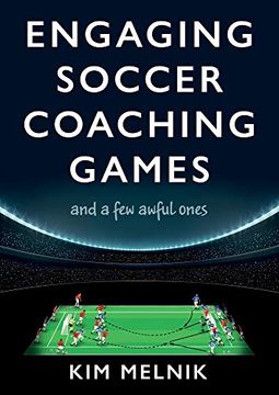 portada Engaging Soccer Coaching Games: And a few Awful Ones (in English)