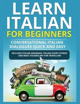 portada Learn Italian for Beginners: Italian Short Stories for Beginners and Basic Vocabulary for Travellers (en Inglés)