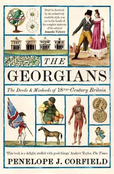portada The Georgians: The Deeds and Misdeeds of 18Th-Century Britain (en Inglés)