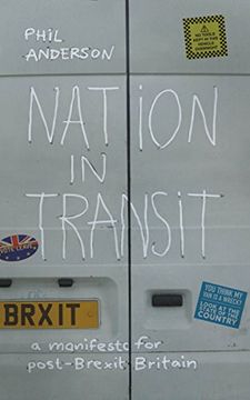 portada Nation in Transit: A Manifest for Post-Brexit Britain (en Inglés)