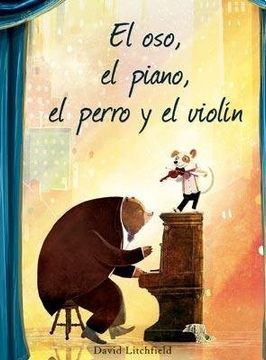 portada Oso, el Piano, el Perro y el Violin, el