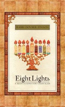 portada eight lights: eight meditations for chanukah