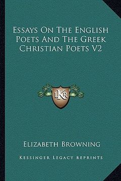 portada essays on the english poets and the greek christian poets v2 (en Inglés)