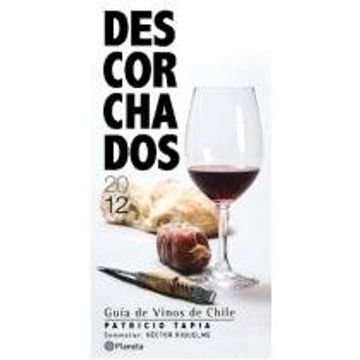 portada Descorchados 2012. Guia de Vinos de Chile (in Spanish)