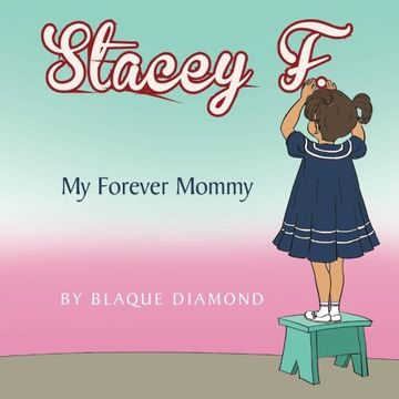 portada Stacey F.: My Forever Mommy
