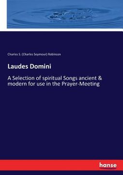 portada Laudes Domini: A Selection of spiritual Songs ancient & modern for use in the Prayer-Meeting