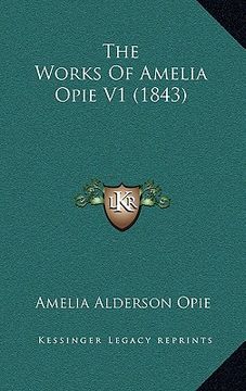 portada the works of amelia opie v1 (1843) (en Inglés)