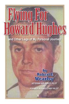 portada Flying for Howard Hughes: and Other Legs of My Personal Journey