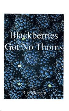 portada blackberries got no thorns (en Inglés)