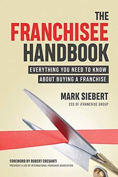 portada The Franchisee Handbook: Everything you Need to Know About Buying a Franchise (en Inglés)