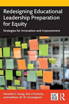 portada Redesigning Educational Leadership Preparation for Equity: Strategies for Innovation and Improvement (en Inglés)