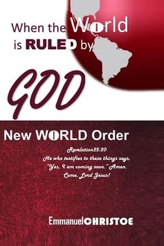 portada When the World Is Ruled by God: New World Order (en Inglés)