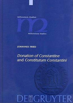 portada donation of constantine and constitutum constantini: the misinterpretation of a fiction and its original meaning (en Inglés)