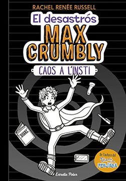 portada El desastrós Max Crumbly. Caos a l'insti (Catalan Edition)
