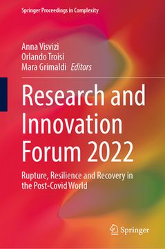 portada Research and Innovation Forum 2022: Rupture, Resilience and Recovery in the Post-Covid World (en Inglés)