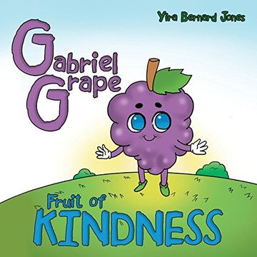 portada Gabriel Grape: Fruit of Kindness (in English)