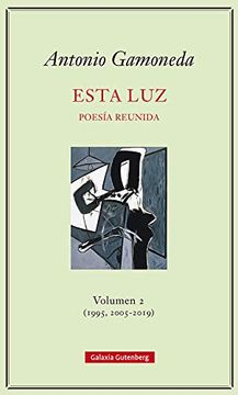 portada Esta Luz. Volumen 2 (1995, 2005-2019): Poesía Reunida (in Spanish)