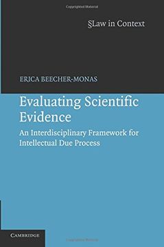 portada Evaluating Scientific Evidence: An Interdisciplinary Framework for Intellectual due Process (Law in Context) (en Inglés)