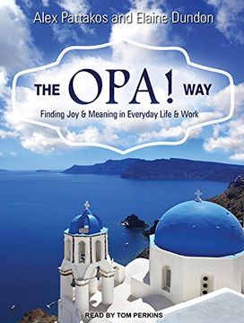 portada The Opa! Way: Finding joy & Meaning in Everyday Life & Work ()