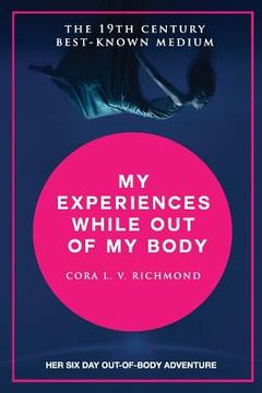 portada My experiences while out of the body (in English)