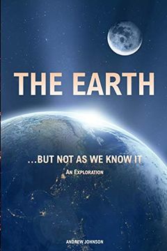 portada The Earth… but not as we Know it: Andrew Johnson (en Inglés)