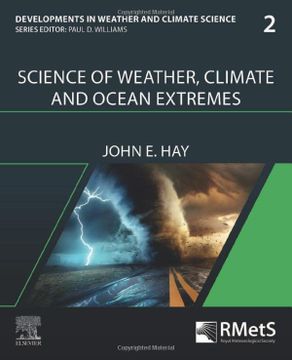 portada Science of Weather, Climate and Ocean Extremes (Volume 2) (Developments in Weather and Climate Science, Volume 2) (en Inglés)
