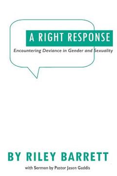portada A Right Response: Encountering Deviance in Gender and Sexuality