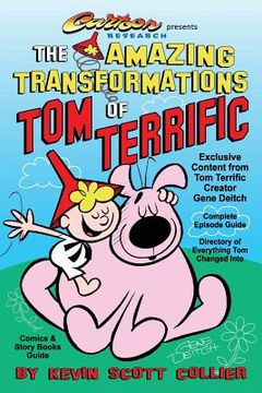 portada The Amazing Transformations of Tom Terrific (en Inglés)