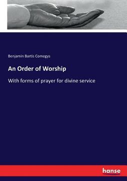 portada An Order of Worship: With forms of prayer for divine service
